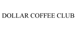 DOLLAR COFFEE CLUB