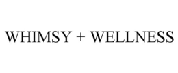 WHIMSY + WELLNESS