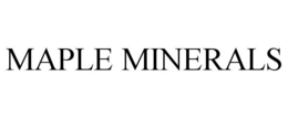 MAPLE MINERALS