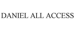 DANIEL ALL ACCESS