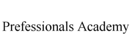 PREFESSIONALS ACADEMY