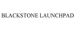 BLACKSTONE LAUNCHPAD