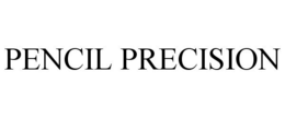 PENCIL PRECISION