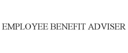 EMPLOYEE BENEFIT ADVISER