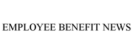 EMPLOYEE BENEFIT NEWS