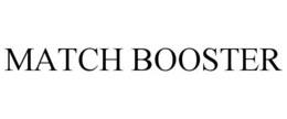 MATCH BOOSTER