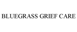 BLUEGRASS GRIEF CARE