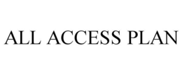 ALL ACCESS PLAN