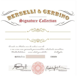 BERSELLI & GERBINO SIGNATURE COLLECTIONCREATO IN ITALIA CON LE SOLARI UVE DI È UN VINO CON SPICCATA PERSONALITÀ E DISTINTO CARATTERE DELLA EDITION SONO STATE PRODOTTE BOTTIGLIE QUESTA È LA EDITION PROPRIETOR ENOLOGO