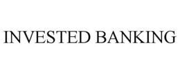 INVESTED BANKING