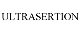 ULTRASERTION