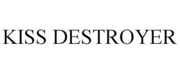 KISS DESTROYER
