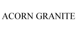 ACORN GRANITE