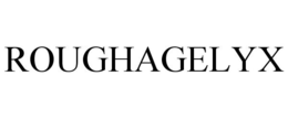 ROUGHAGELYX