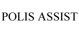 POLIS ASSIST