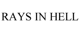 RAYS IN HELL