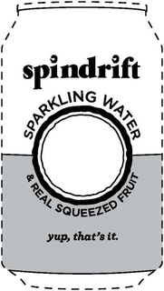 SPINDRIFT SPARKLING WATER & REAL SQUEEZED FRUIT YUP, THAT'S IT.