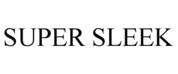 SUPER SLEEK