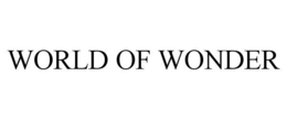 WORLD OF WONDER