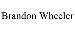 BRANDON WHEELER