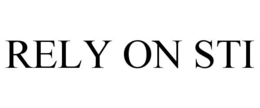 RELY ON STI