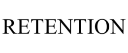RETENTION