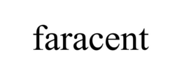 FARACENT