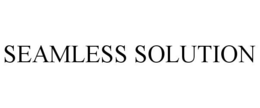 SEAMLESS SOLUTION