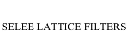 SELEE LATTICE FILTERS