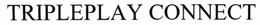 TRIPLEPLAY CONNECT