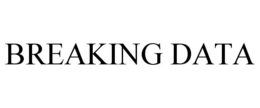 BREAKING DATA