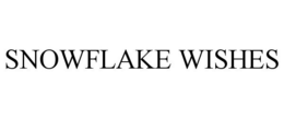 SNOWFLAKE WISHES