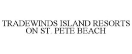 TRADEWINDS ISLAND RESORTS ON ST. PETE BEACH