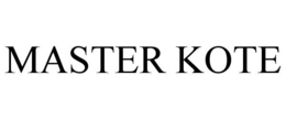MASTER KOTE