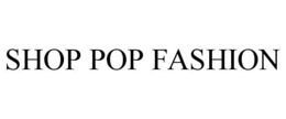 SHOP POP FASHION