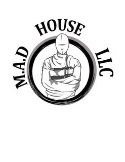 M.A.D HOUSE LLC