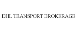 DHL TRANSPORT BROKERAGE