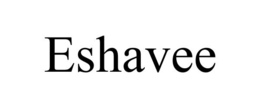 ESHAVEE