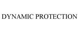 DYNAMIC PROTECTION