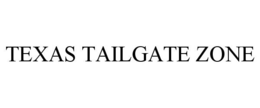 TEXAS TAILGATE ZONE