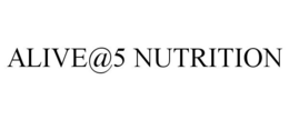 ALIVE@5 NUTRITION