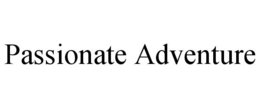 PASSIONATE ADVENTURE