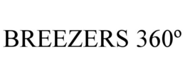BREEZERS 360º