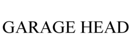 GARAGE HEAD