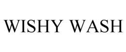 WISHY WASH