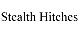 STEALTH HITCHES