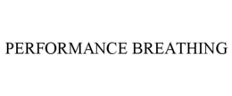 PERFORMANCE BREATHING