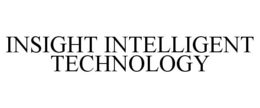 INSIGHT INTELLIGENT TECHNOLOGY