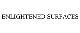 ENLIGHTENED SURFACES
