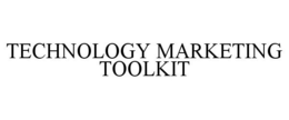 TECHNOLOGY MARKETING TOOLKIT